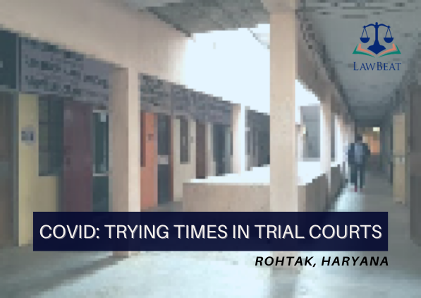 COVID: Trying Times In Trial Courts COVID: Trying Times In Trial Courts